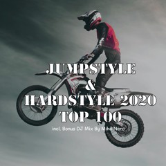 Jumpstyle & Hardstyle 2020 Top 100 (Incl. Bonus DJ Mix by Mike Nero)