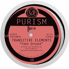 Transitive Elements - Fake Ground [PURISMW16]
