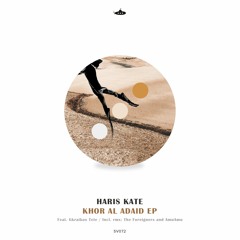 Haris Kate - Khor Al Adaid (Original mix)