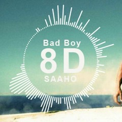 Bad Boy 8d Audio Saaho