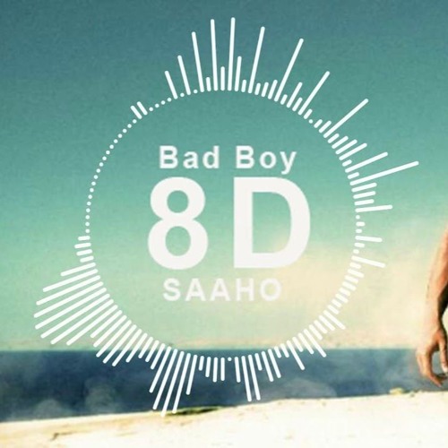 Bad Boy 8d Audio Saaho