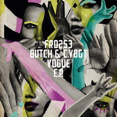 Butch & C.Vogt - Vogue (Bonus Butch Edit)