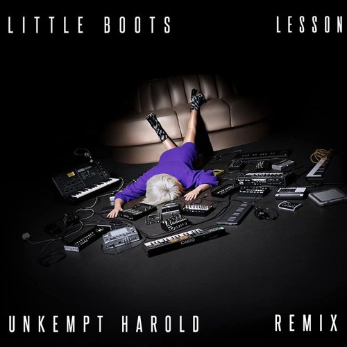 Little Boots - Lesson (Unkempt Harold Mix) FREE DOWNLOAD
