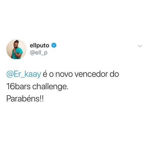 Er Kaay - Final 16 Bars Challenge (Vencedor)