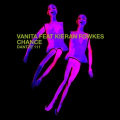 Vanita - Chance feat. Kieran Fowkes (Original Mix) - DTZ111