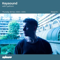 Keysound with LyeForm - 28 November 2019