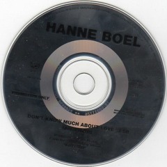 Don't Know Much About Love - Hanne Boel (Remix)
