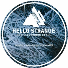 lansdub - hello strange podcast #417