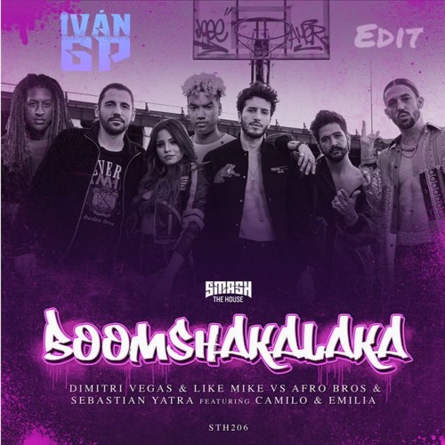 Dimitri Vegas, Like Mike, Afro Bros, Sebastian Yatra, Camilo, Emilia - Boomshakalaka (Iván GP Edit)