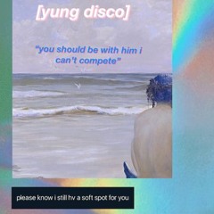 slow dancing in the dark [yung disco]