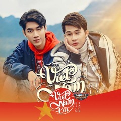 VIỆT NAM TÔI // K - ICM X JACK Ft. TRUNG LƯƠNG X CHẤN QUỐC