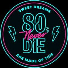 80´s never die !!!