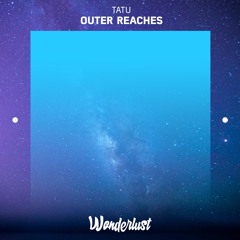 Outer Reaches [Wonderlust Release]
