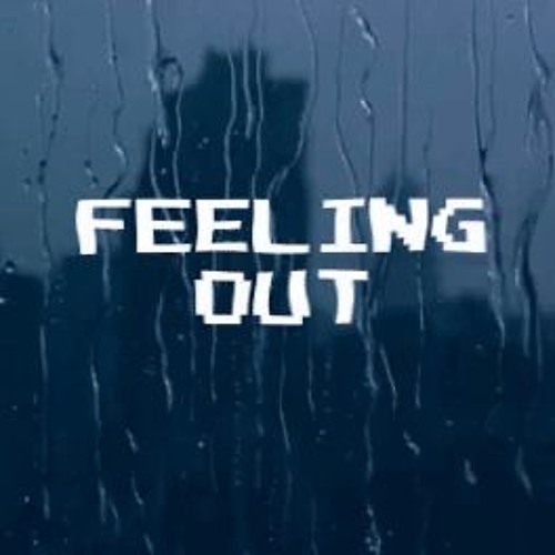 Feeling Out [Prod. by Young Taylor]
