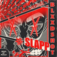 slapp [prod. by roach]