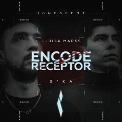Encode & Receptor feat. Julia Marks - Suka