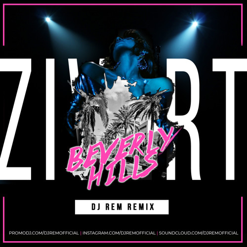 Zivert - Beverly Hills (DJ Rem Remix)