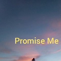 Promise Me (Alive)