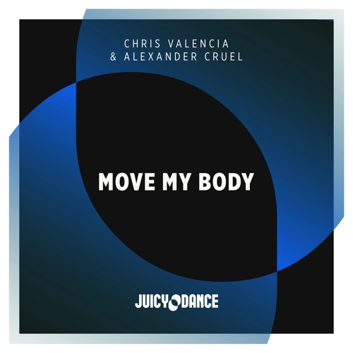 Stream Move My Body (Back & Forth) by Juicy Music Listen online for free on SoundCloud