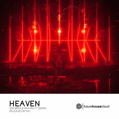 Ideo & Fax & Max Fail Ft. Sierra - Heaven