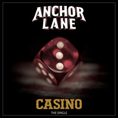 Anchor Lane - Casino [Single]