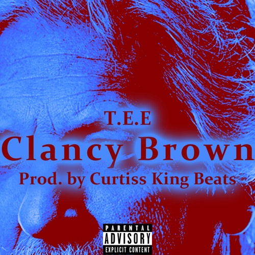 Clancy Brown (Prod. Curtiss King Beats)