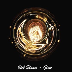 Rob Binner - Glow (Extended Mix)