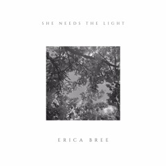 She Needs The Light (feat. Curiøus)