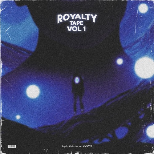 ROYALTY TAPE VOL. 1