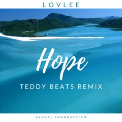 Lovlee - Hope (Teddy Beats Remix)