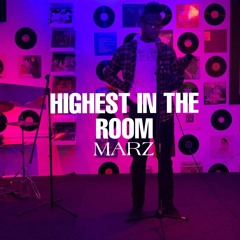 Highest In The Room ( Freestyle)