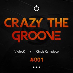 Crazy the Groove @ Set 001