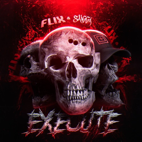 FLIX & SAIGGA - EXECUTE (CLIP) FREE DOWNLOAD