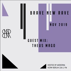 BNR Guest Mix: THEUS MAGO