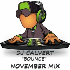 DJ Calvert - November Mix "Bounce"