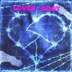 LOVER - Goat