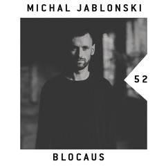 BLOCAUS PODCAST 52 | MICHAL JABLONSKI