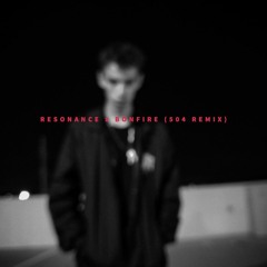 RESONANCE x BONFIRE (504 Remix)