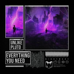 Unlike Pluto - Everything You Need