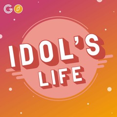 Idol's Life