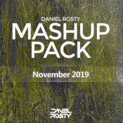 Daniel Rosty Mashup Pack - November 2019