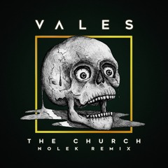 Vales - The Church (Nolek Remix)[Free Download]