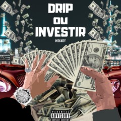 Heskey Guevara - Drip ou Investir