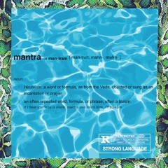 MANTRA (Prod.Trae Steezy)