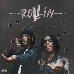 King Von Ft. YNW Melly "Rolling"