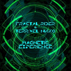 Terrível Nikko & Fractal Rider - Magnetic Experience