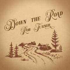 Down The Road