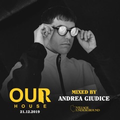 Andrea Giudice - Our House Promo Mix. Dec 2019