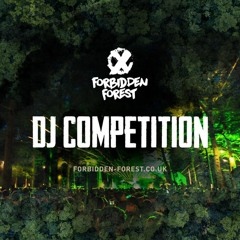 FORBIDDEN FOREST DJ COMPETITION ENTRY - MISS SHORT-E
