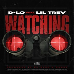 Watching ft. Lil Trev
